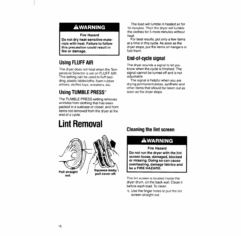 Fire hazard, Using fluff air, Using tumble press | Lint removal, End-of-cycie signal, Cleaning the lint screen, Using fluff air using tumble press, End-of-cycle signal, Lintremoval, Warning | Whirlpool LT51OOXS User Manual | Page 16 / 20