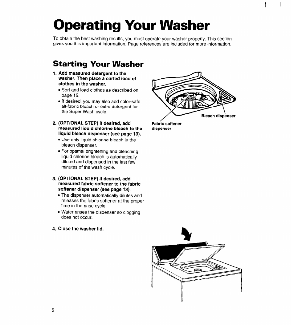 Operating your washer, Starting your washer, Close the washer lid | Whirlpool 7LSC9355BN0 User Manual | Page 6 / 26