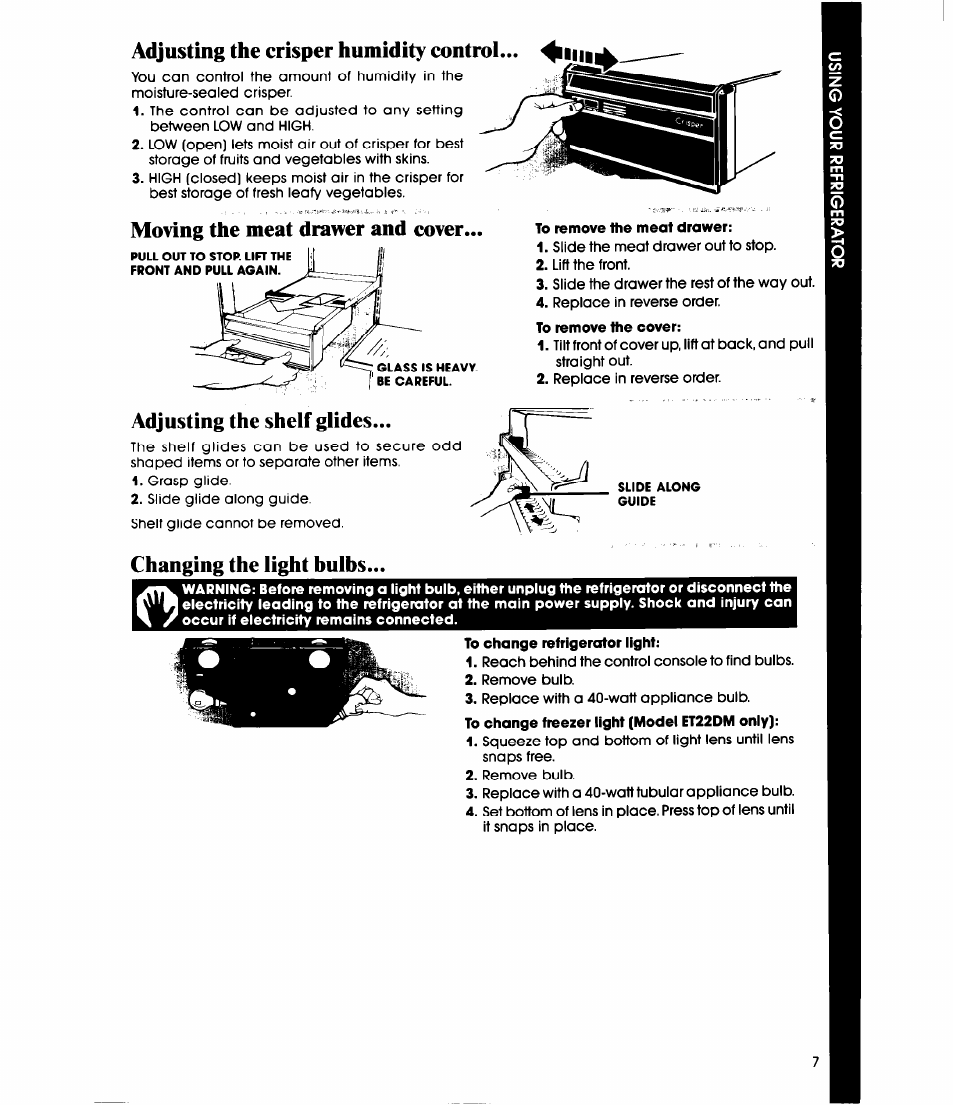 Adjusting the crisper humidity control, Moving the meat drawer and cover, Adjusting the shelf glides | Changing the light hulbs, Adjusting crisper humidity controls | Whirlpool ET22DK User Manual | Page 7 / 20