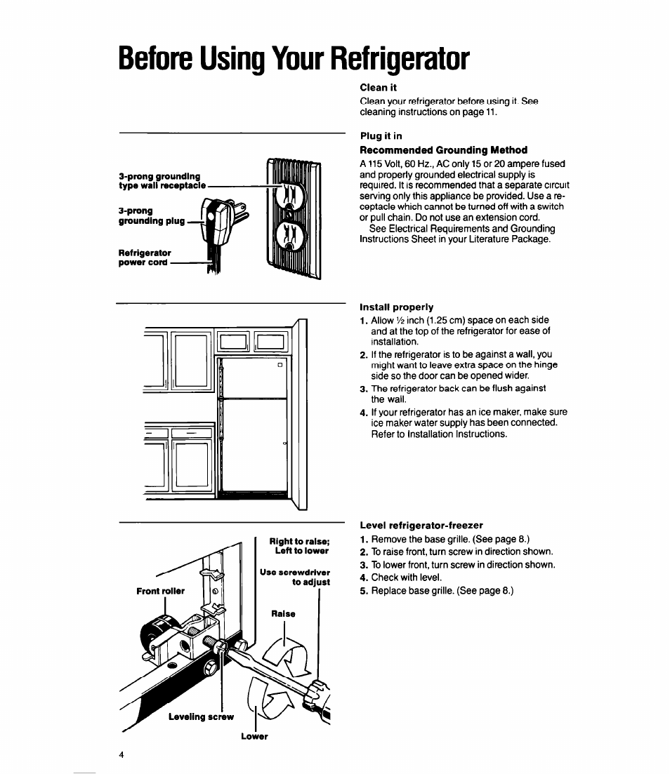 Before using your refrigerator, Clean it, Plug it in | Install properly, Level refrigerator-freezer, Cleaning your refrigerator | Whirlpool Ell8DK User Manual | Page 4 / 16