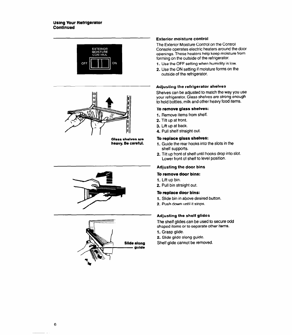 Exterior moisture control, Adjusting the refrigerator shelves, Adjusting the door bins | To remove door bins, Adjusting the shelf glides, Adjusting the door bins adjusting the shelf glides | Whirlpool Ell8DK User Manual | Page 6 / 16