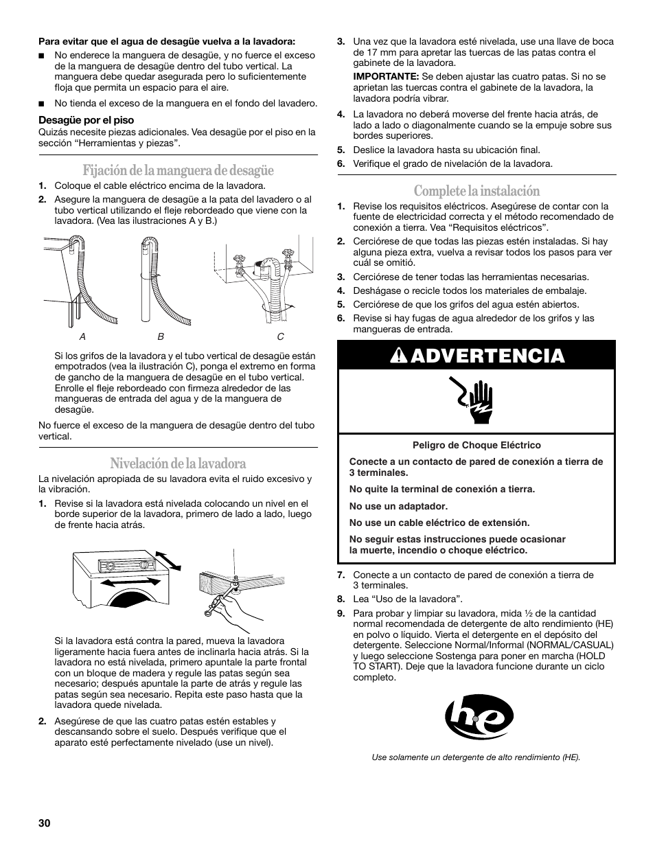 Advertencia, Fijación de la manguera de desagüe, Nivelación de la lavadora | Complete la instalación | Whirlpool 8182674 User Manual | Page 30 / 68