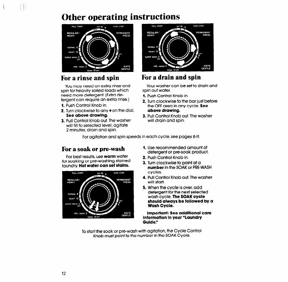 Other operating instructions, For a rinse and spin, For a drain and spin | For a soak or pre-wash | Whirlpool LT4900XS User Manual | Page 12 / 24