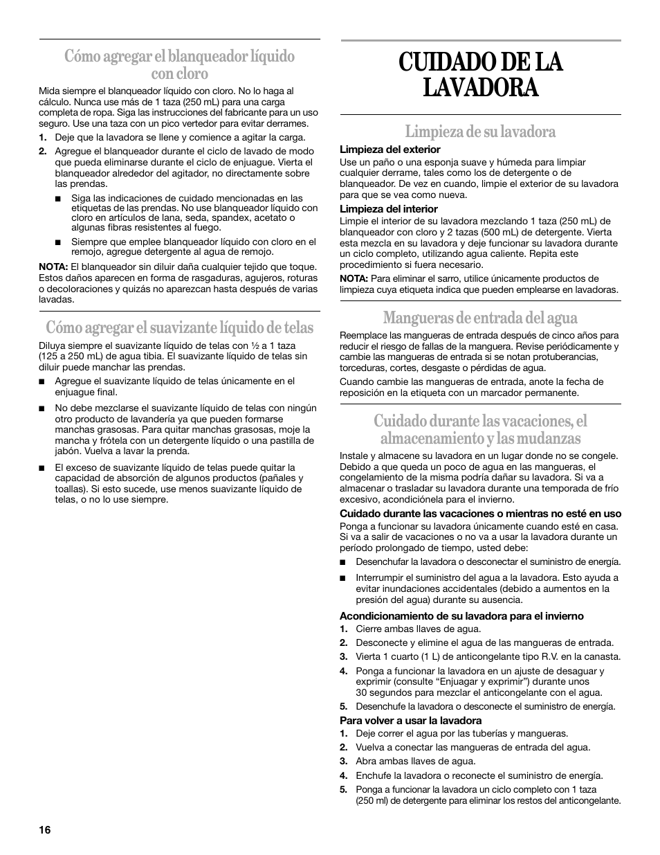 Cuidado de la lavadora, Cómo agregar el blanqueador líquido con cloro, Cómo agregar el suavizante líquido de telas | Limpieza de su lavadora, Mangueras de entrada del agua | Whirlpool 8539781 User Manual | Page 16 / 20