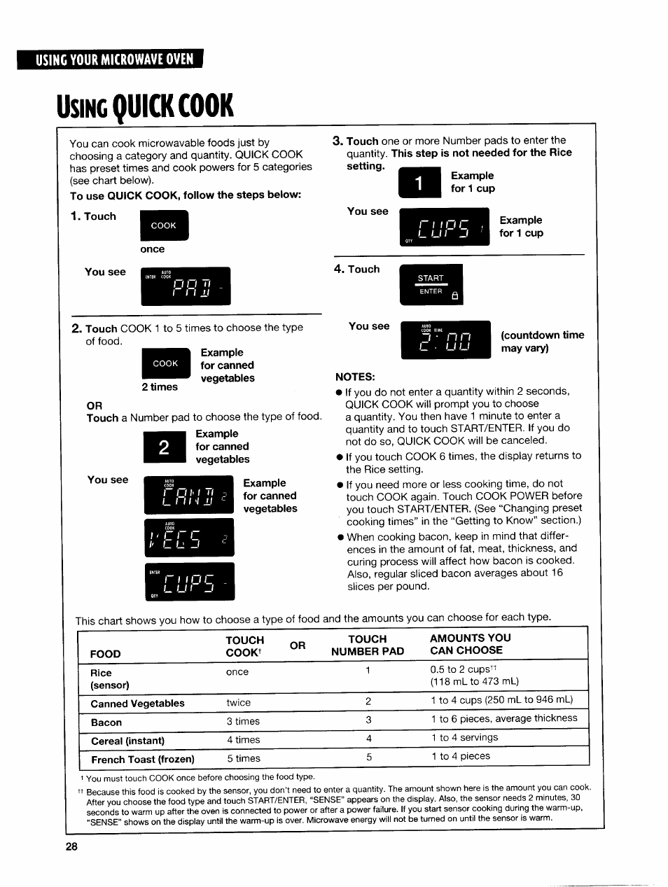 Using quickcook, Touch, You see | Example for 1 cup, 2 times or, Notes, Using, Quickcook, I i o c | Whirlpool GH7145XF User Manual | Page 28 / 47