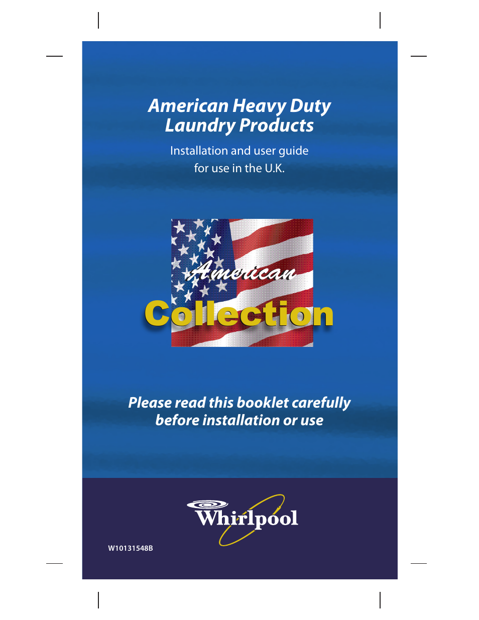 Whirlpool AMERICAN HEAVY DUTY LAUNDRY PRODUCTS W10131548B User Manual | 12 pages