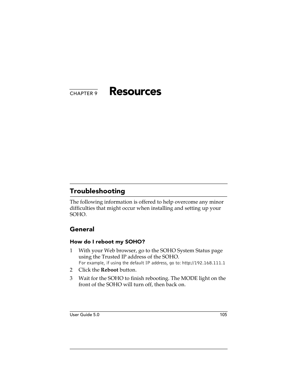 Chapter 9 resources, Troubleshooting, General | How do i reboot my soho, Chapter 9, Resou, Resources | WatchGuard Technologies SOHO User Manual | Page 105 / 118