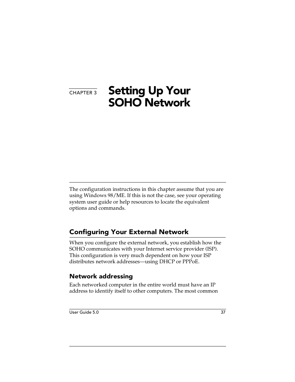 Chapter 3 setting up your soho network, Configuring your external network, Network addressing | Chapter 3, Setting u, Setting up your soho network | WatchGuard Technologies SOHO User Manual | Page 37 / 118