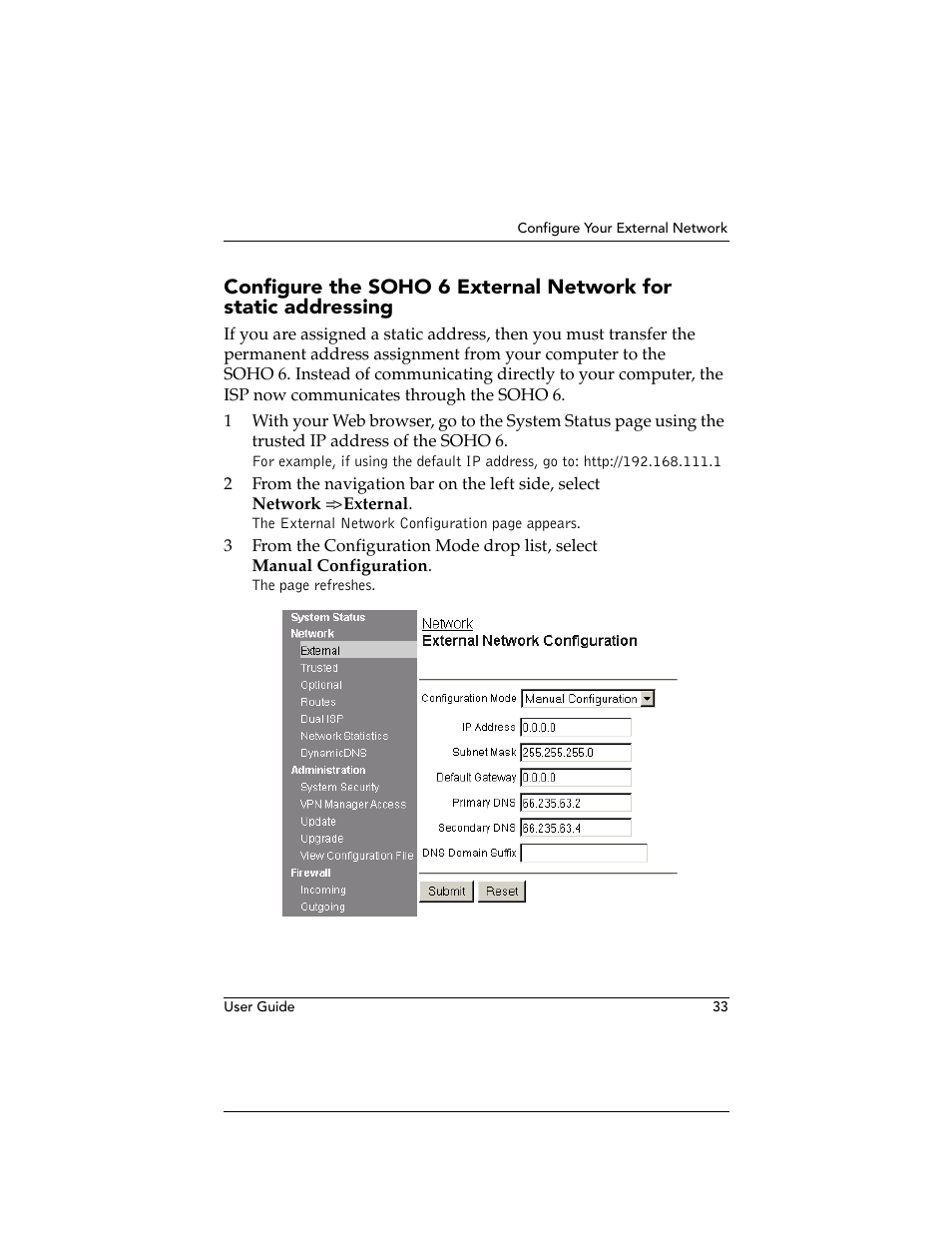 Configure the soho 6 external network for static, Addressing | WatchGuard Technologies WatchGuard Firebox SOHO 6 User Manual | Page 51 / 140
