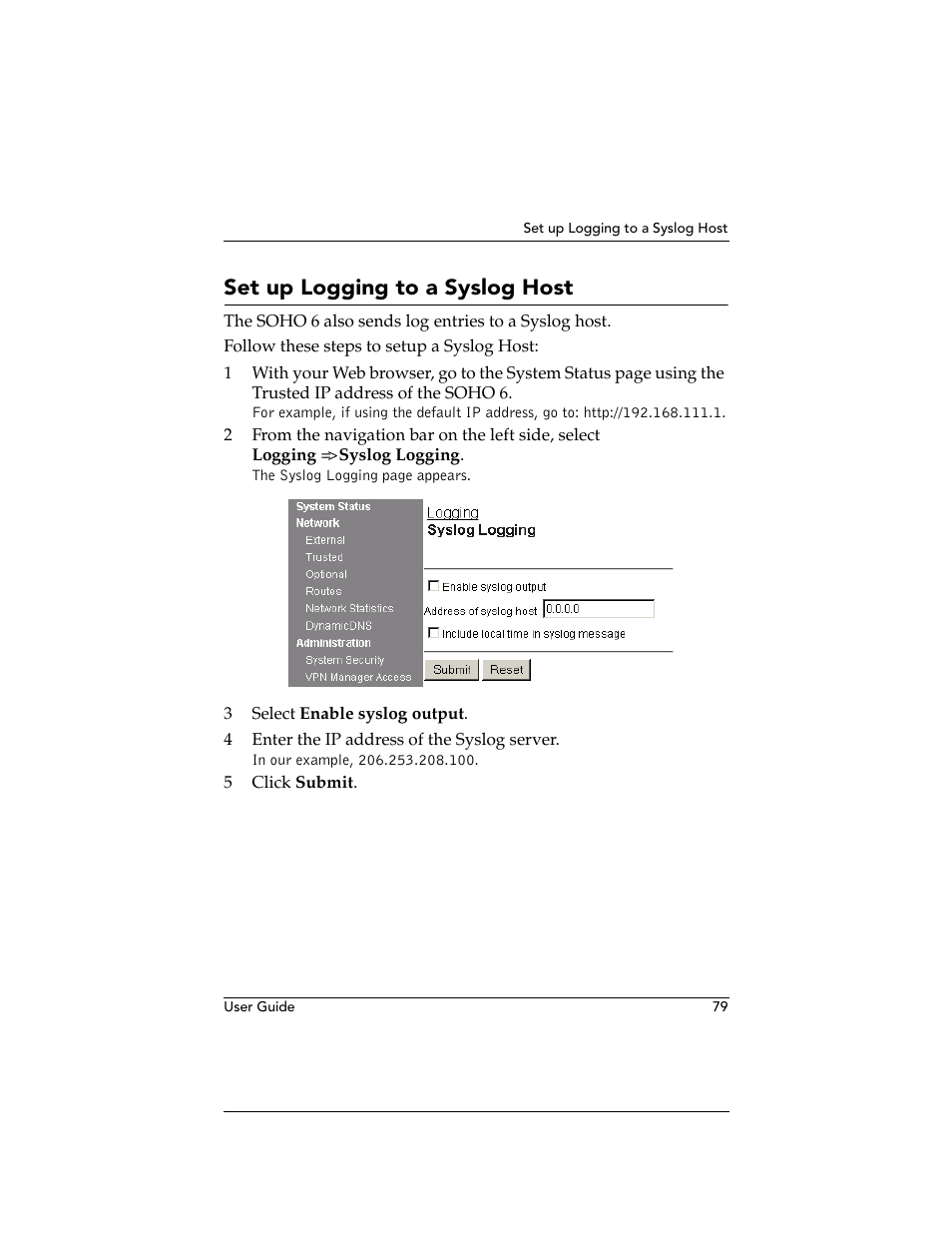 Set up logging to a syslog host | WatchGuard Technologies WatchGuard Firebox SOHO 6 User Manual | Page 97 / 140