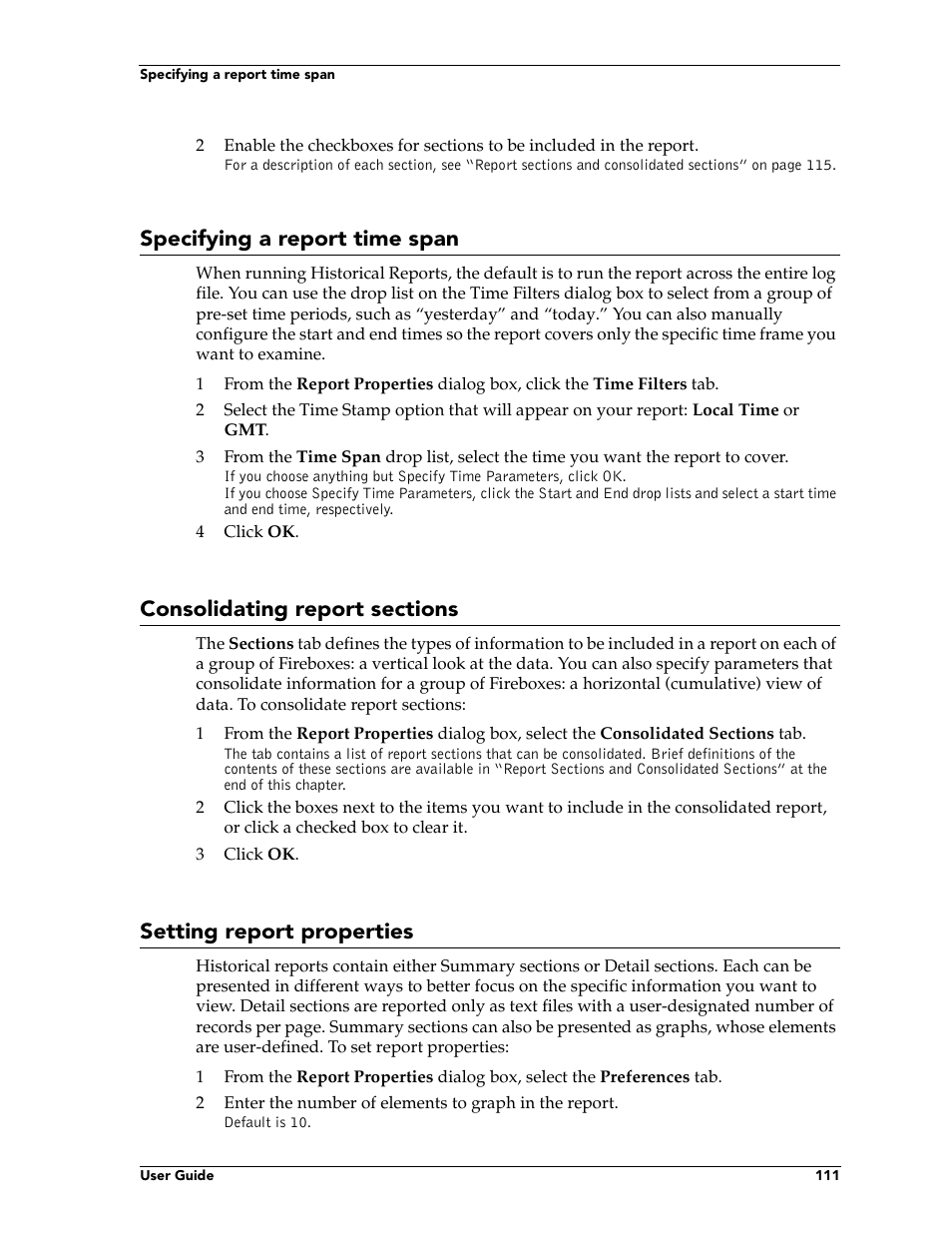 Specifying a report time span, Consolidating report sections, Setting report properties | WatchGuard Technologies FireboxTM System 4.6 User Manual | Page 121 / 170