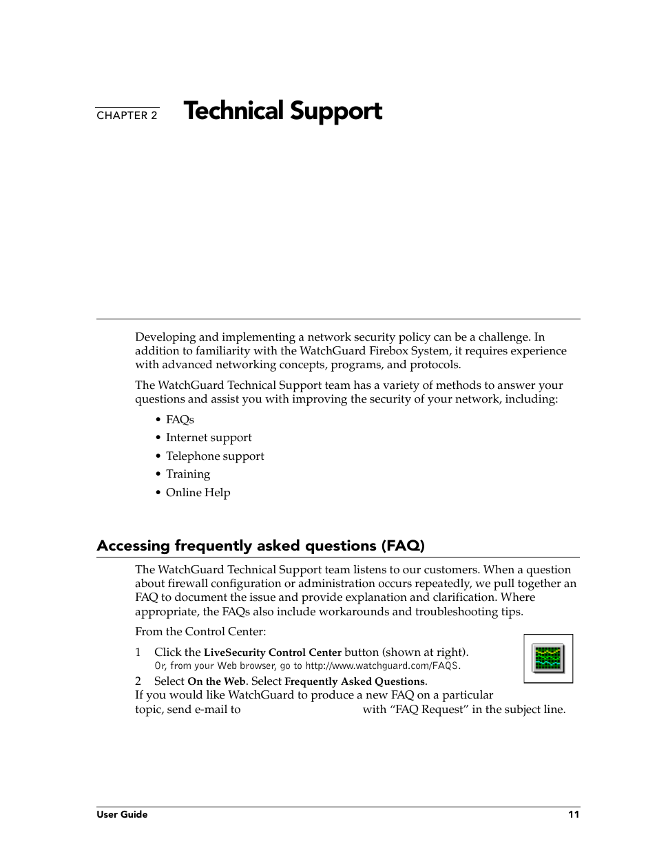 Chapter 2 technical support, Accessing frequently asked questions (faq), Chapter 2 | Technical support | WatchGuard Technologies FireboxTM System 4.6 User Manual | Page 21 / 170