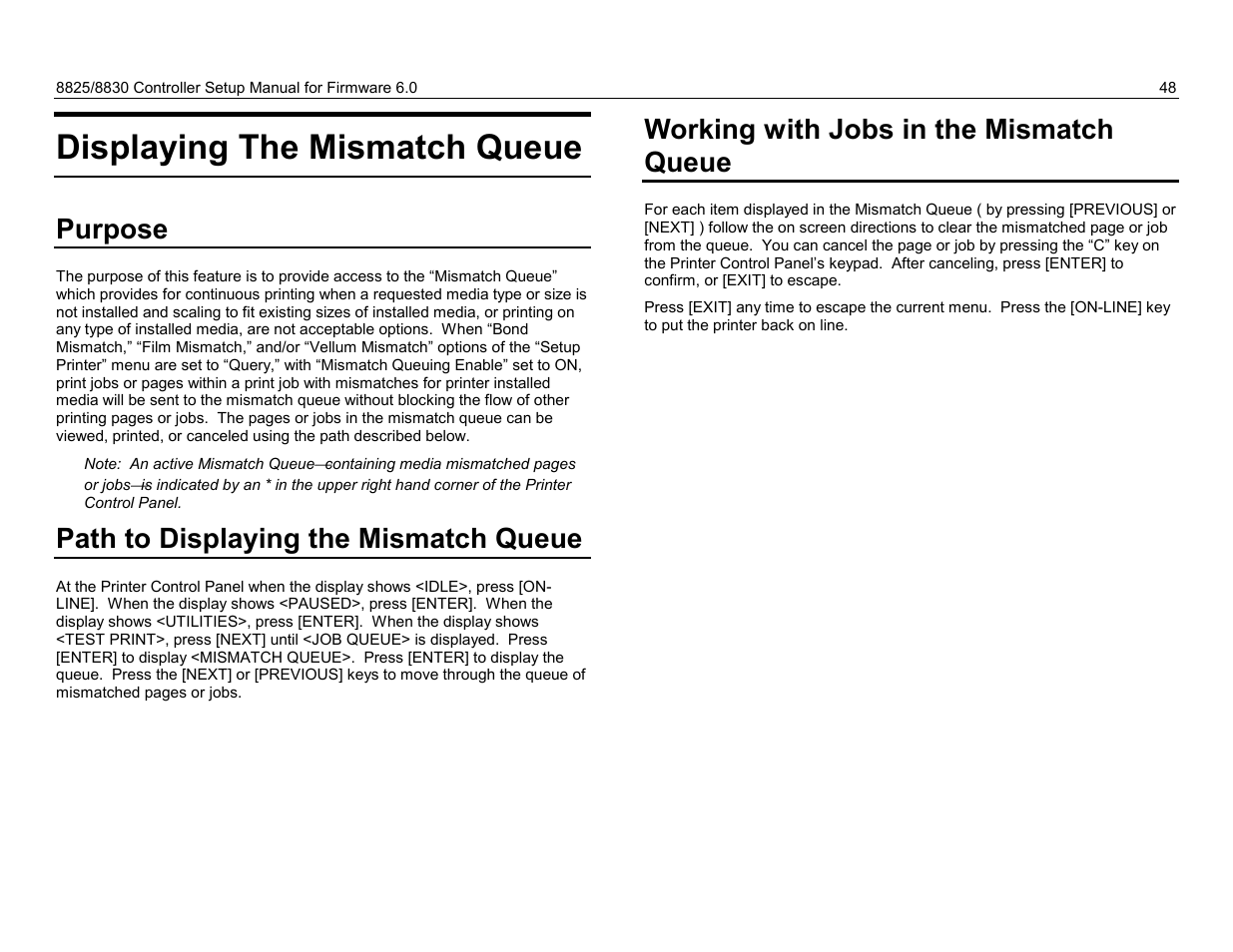Displaying the mismatch queue, Purpose, Path to displaying the mismatch queue | Working with jobs in the mismatch queue | Xerox 8825 User Manual | Page 64 / 162