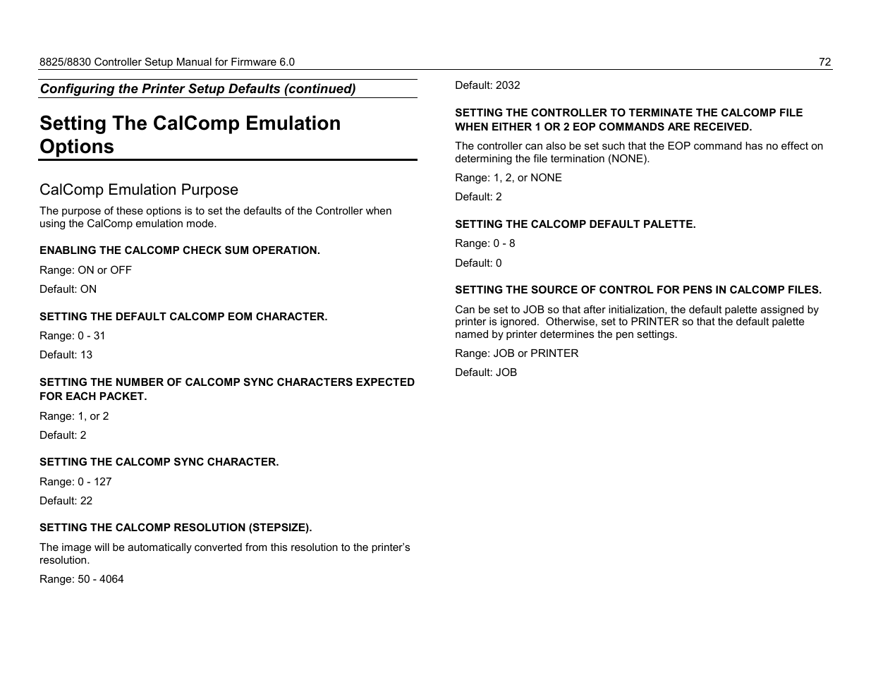 Setting the calcomp emulation options, Calcomp emulation purpose, Enabling the calcomp check sum operation | Setting the default calcomp eom character, Setting the calcomp sync character, Setting the calcomp resolution (stepsize), Setting the calcomp default palette, Selecting the default media size option, Setting the bond mismatch option, Bond mismatch purpose | Xerox 8825 User Manual | Page 88 / 162