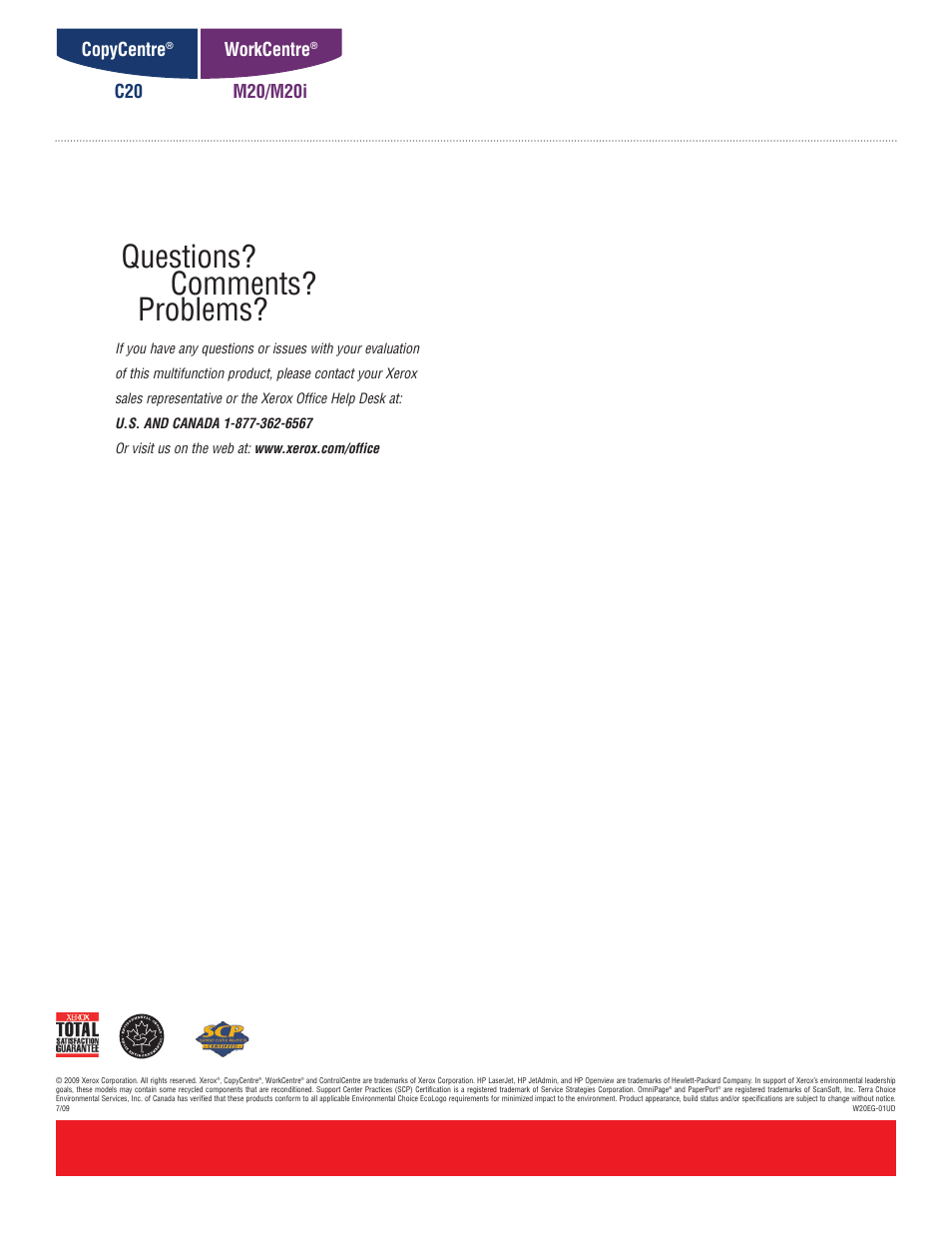 Questions? comments? problems, Workcentre, Copycentre | Xerox C20 User Manual | Page 16 / 16