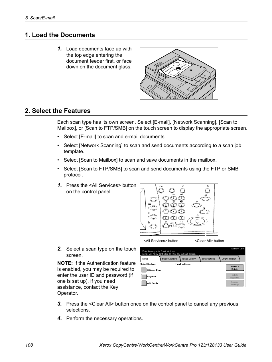 Load the documents, Select the features, Load the documents 2. select the features | Xerox 604P18057 User Manual | Page 108 / 364