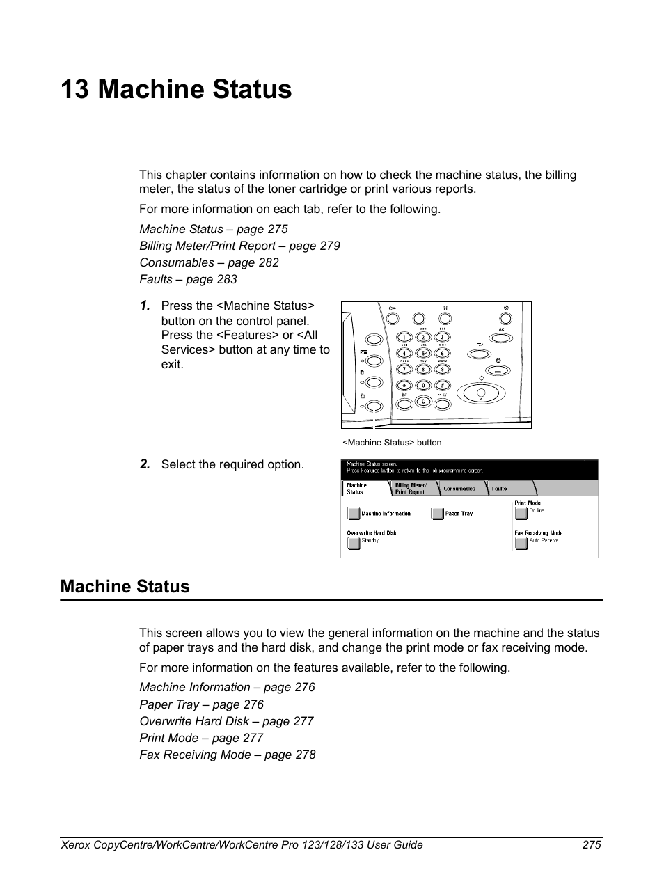 13 machine status, Machine status | Xerox 604P18057 User Manual | Page 275 / 364