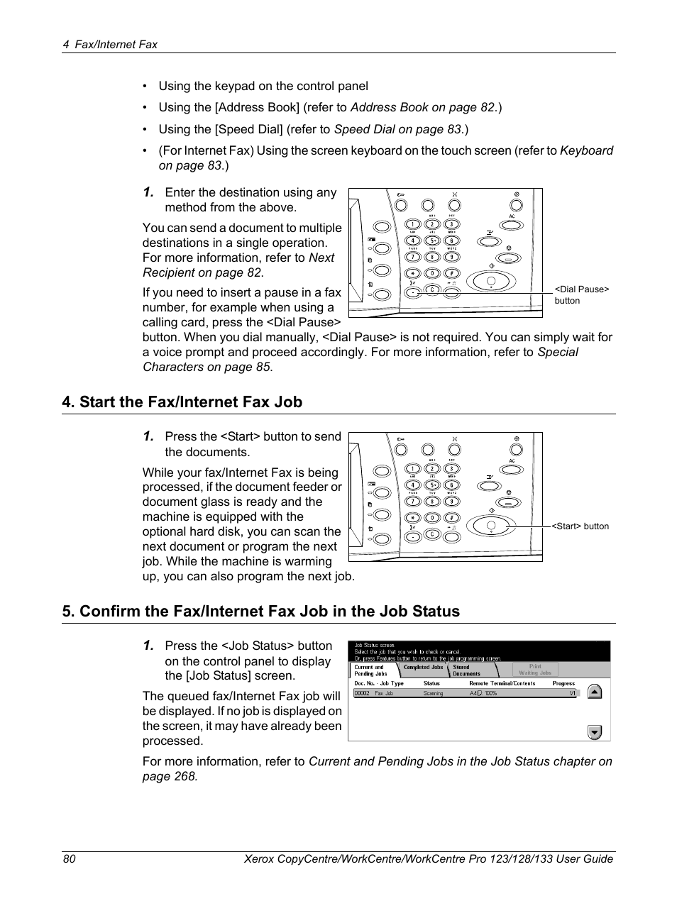 Start the fax/internet fax job, Confirm the fax/internet fax job in the job status | Xerox 604P18057 User Manual | Page 80 / 364