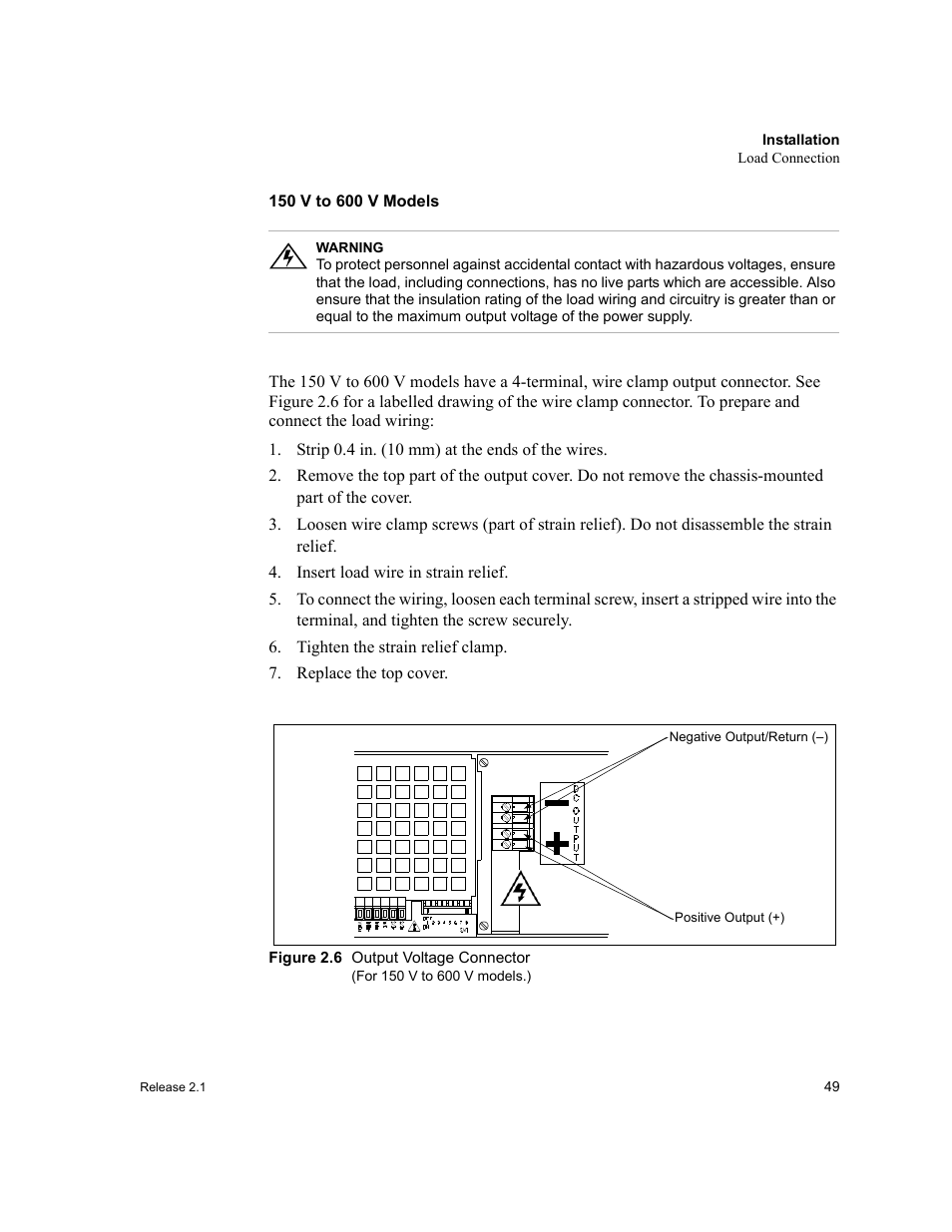150v to 600v models, Strip 0.4in. (10mm) at the ends of the wires, Insert load wire in strain relief | Tighten the strain relief clamp, Replace the top cover, Figure 2.6 output voltage connector, For 150v to 600v models.), Figure 2.6 | Xantrex Technology XFR 2800 User Manual | Page 51 / 90