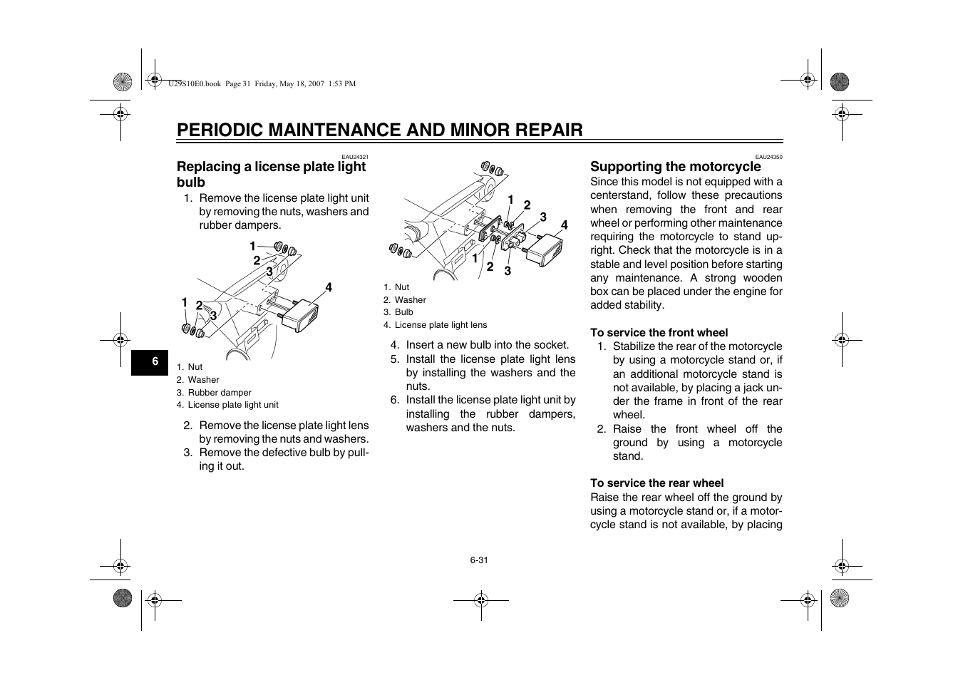 Replacing a license plate light, Bulb -31, Supporting the motorcycle -31 | Periodic maintenance and minor repair | Yamaha STAR XV19CX(C) User Manual | Page 72 / 96