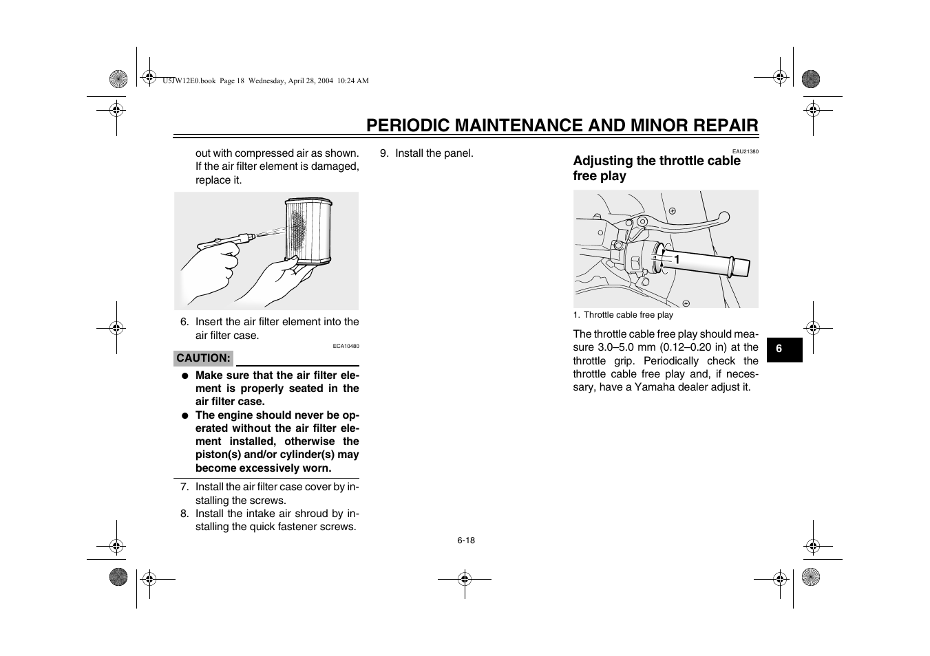 Adjusting the throttle cable free play, Adjusting the throttle cable free, Play -18 | Periodic maintenance and minor repair | Yamaha FJR1300T(C) User Manual | Page 61 / 100