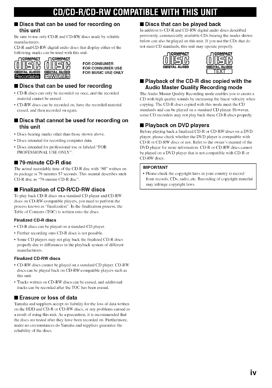 Cd/cd-r/cd-rw compatible with this unit, Discs that can be used for recording on this unit, Discs that can be used for recording | Minute cd-r disc, Finalization of cd-r/cd-rw discs, Finalized cd-r discs, Finalized cd-rw discs, Erasure or loss of data, Discs that can be played back, Playback on dvd players | Yamaha CDR-HD1500 User Manual | Page 5 / 90
