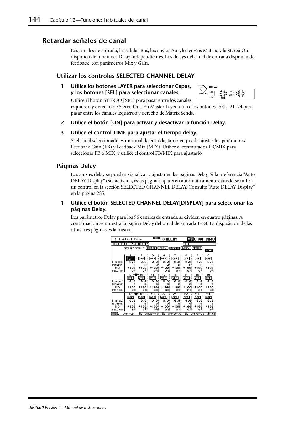 Retardar señales de canal, Utilizar los controles selected channel delay, Páginas delay | Yamaha DM 2000 User Manual | Page 144 / 410