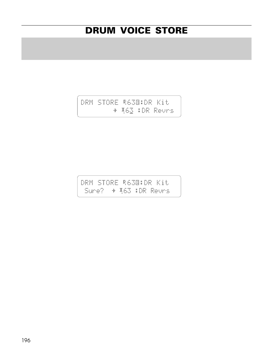 Drum voice store, Drm store é63œ:dr kit ¥ ¡63 :dr revrs, Drm store é63œ:dr kit sure? ¥ ¡63 :dr revrs | Yamaha TG500 User Manual | Page 208 / 334