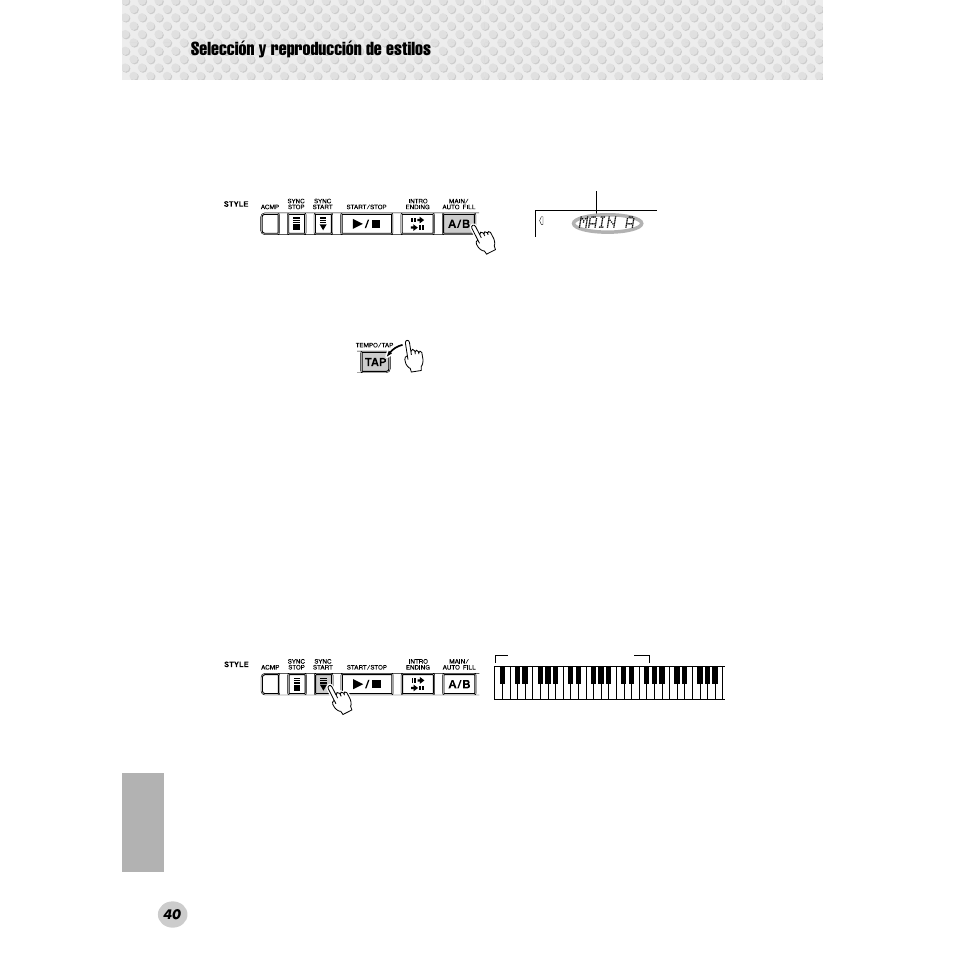 Selección y reproducción de estilos, Main a | Yamaha Portable Grand DGX-300 User Manual | Page 40 / 116