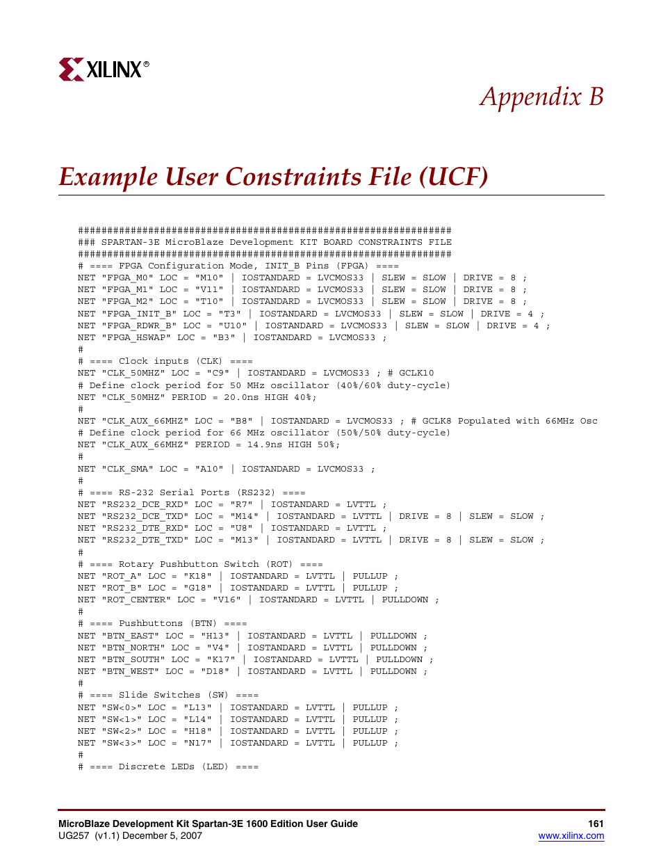 Example user constraints file (ucf), Appendix b: example user constraints file (ucf), Appendix b, “example user constraints file (ucf) | Appendix b example user constraints file (ucf) | Xilinx MIcroblaze Development Spartan-3E 1600E User Manual | Page 163 / 168