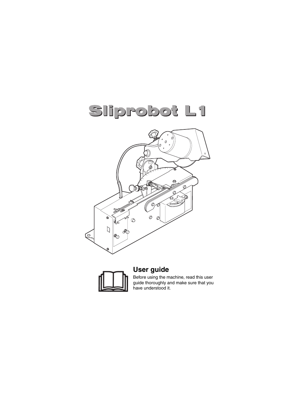 Sliprobot L1 User Manual | 20 pages