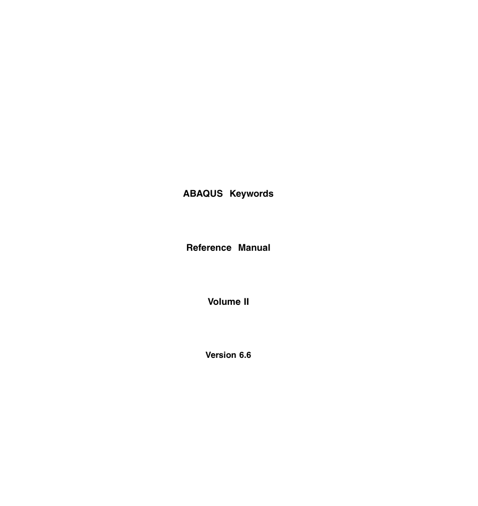 ABAQUS Volume II: I–Z User Manual | Page 3 / 628
