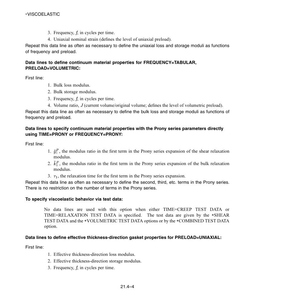 To specify viscoelastic behavior via test data | ABAQUS Volume II: I–Z User Manual | Page 610 / 628