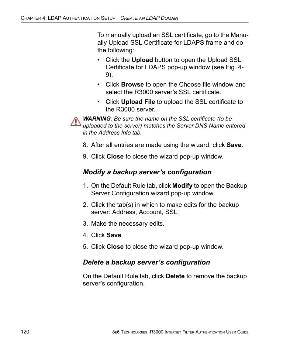 Modify a backup server’s configuration, Delete a backup server’s configuration | 8e6 Technologies Enterprise Filter Authentication R3000 User Manual | Page 134 / 333