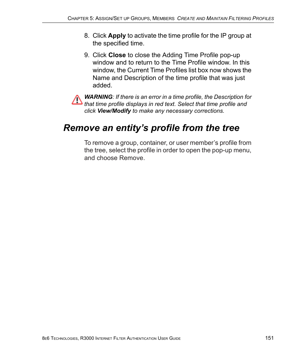 Remove an entity’s profile from the tree | 8e6 Technologies Enterprise Filter Authentication R3000 User Manual | Page 165 / 333