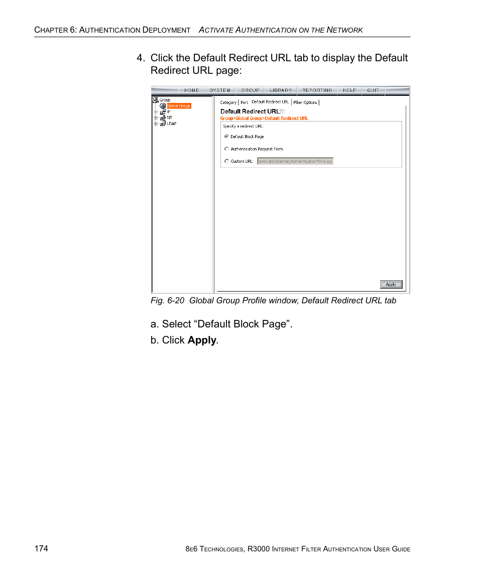 A. select “default block page”. b. click apply | 8e6 Technologies Enterprise Filter Authentication R3000 User Manual | Page 188 / 333