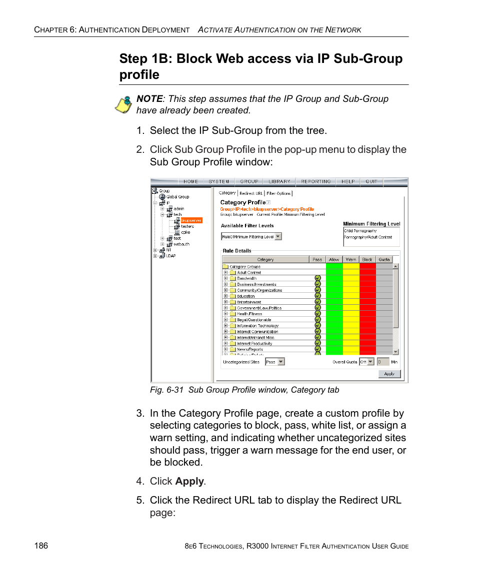 Step 1b: block web access via ip sub-group profile | 8e6 Technologies Enterprise Filter Authentication R3000 User Manual | Page 200 / 333