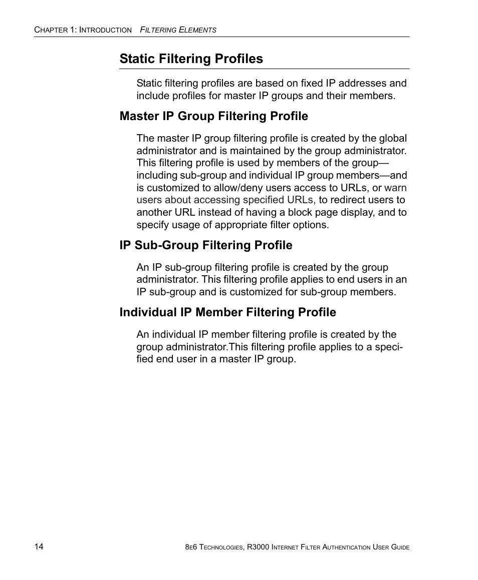 Static filtering profiles, Master ip group filtering profile, Ip sub-group filtering profile | Individual ip member filtering profile | 8e6 Technologies Enterprise Filter Authentication R3000 User Manual | Page 28 / 333