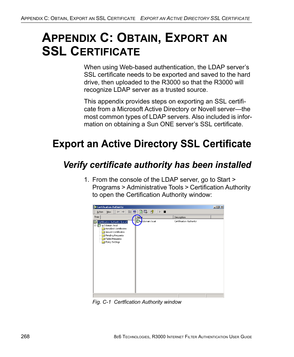 Appendix c: obtain, export an ssl certificate, Export an active directory ssl certificate, Verify certificate authority has been installed | Ppendix, C: o, Btain, Xport, Ssl c, Ertificate | 8e6 Technologies Enterprise Filter Authentication R3000 User Manual | Page 282 / 333