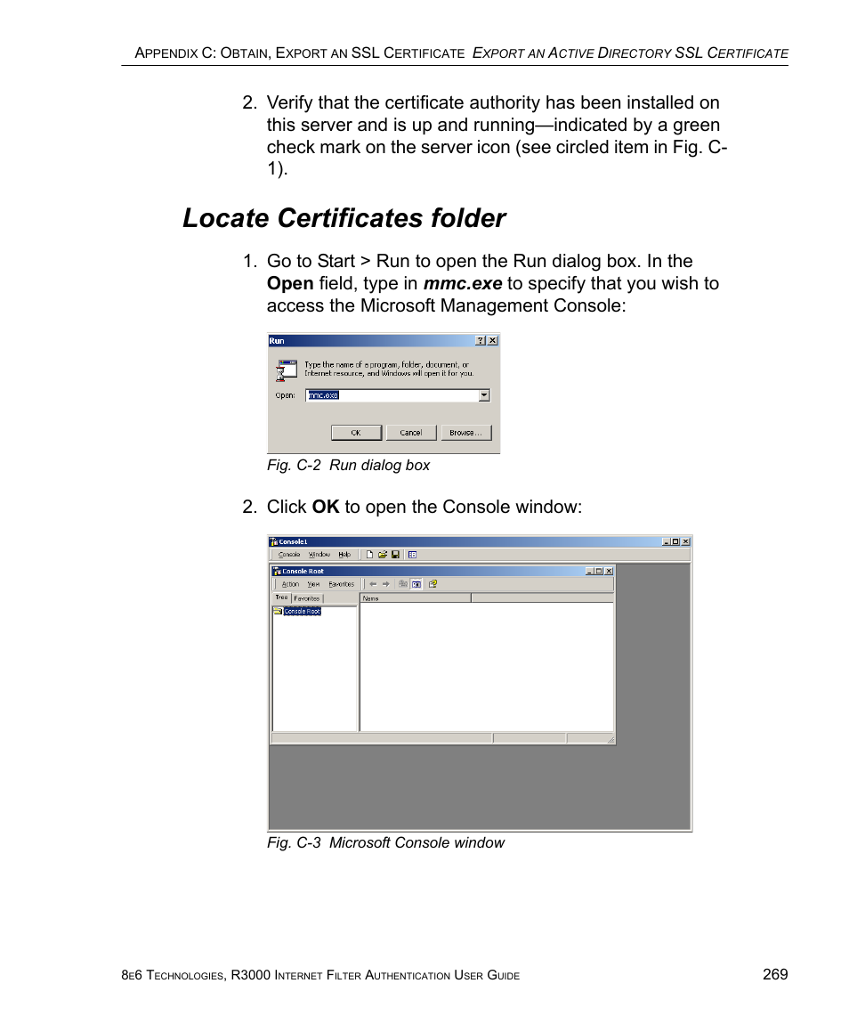 Locate certificates folder, Click ok to open the console window | 8e6 Technologies Enterprise Filter Authentication R3000 User Manual | Page 283 / 333