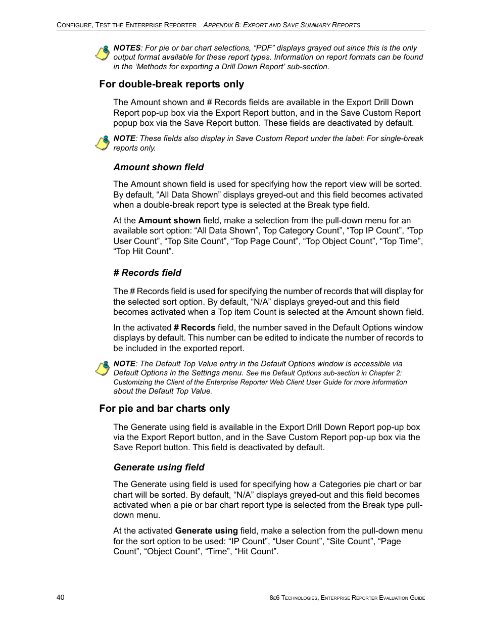 For double-break reports only, Amount shown field, Records field | For pie and bar charts only, Generate using field, Amount shown field # records field | 8e6 Technologies Enterprise Reporter ER HL/SL User Manual | Page 44 / 48