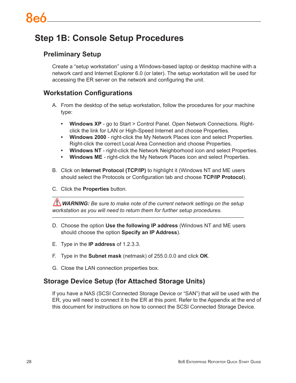 Step 1b: console setup procedures, Preliminary setup, Workstation configurations | Storage device setup (for attached storage units) | 8e6 Technologies Enterprise Reporter SL-002-002 User Manual | Page 32 / 76