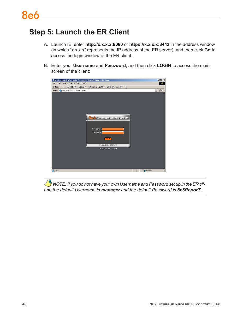 Step 5: launch the er client | 8e6 Technologies Enterprise Reporter SL-002-002 User Manual | Page 52 / 76