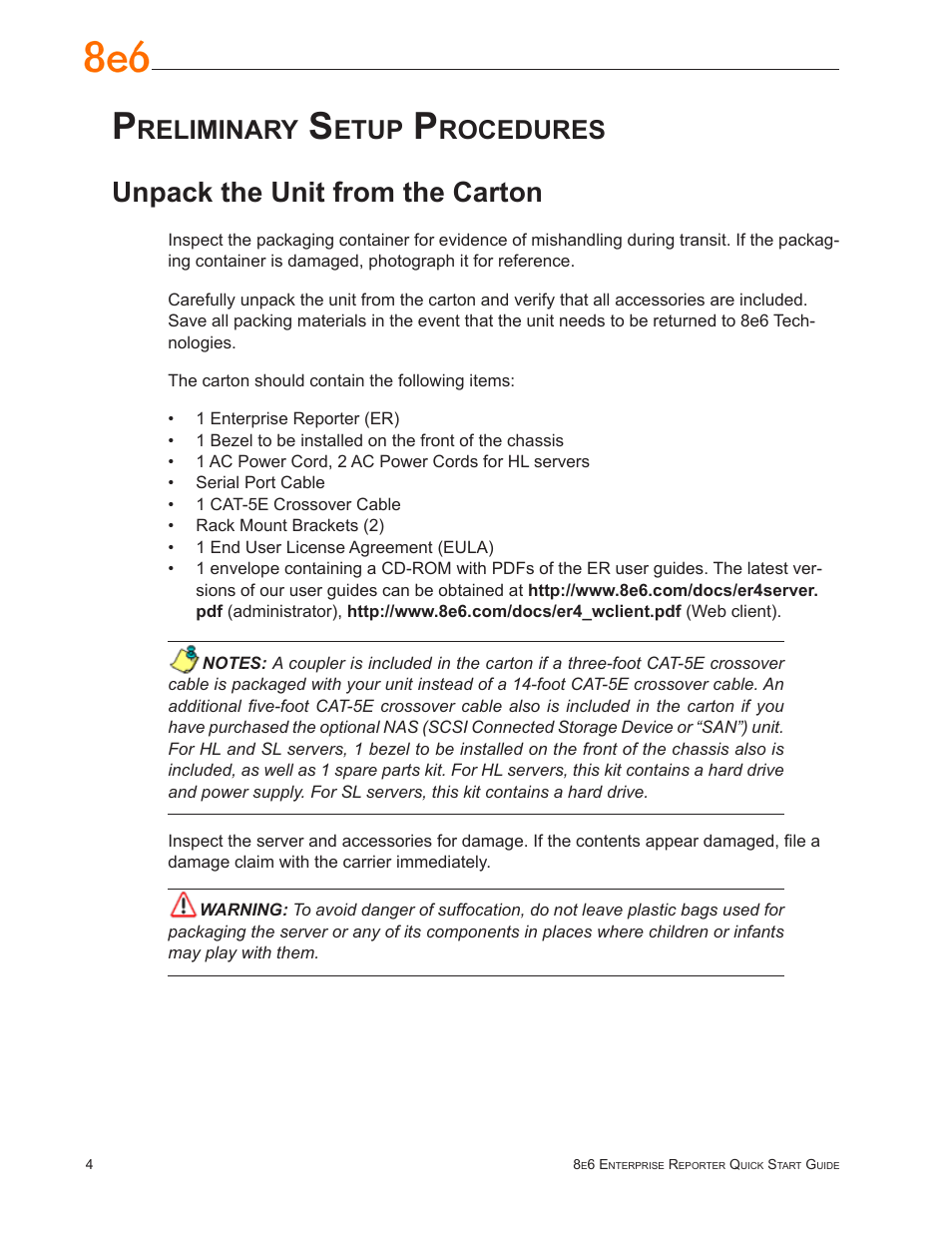 Preliminary setup procedures, Unpack the unit from the carton, Reliminary | Etup, Rocedures | 8e6 Technologies Enterprise Reporter SL-002-002 User Manual | Page 8 / 76