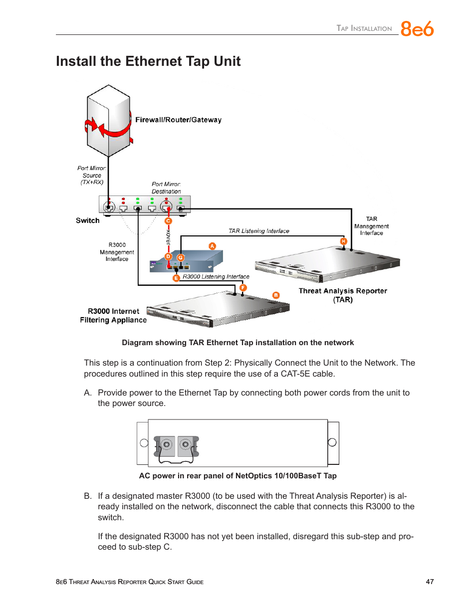 Install the ethernet tap unit | 8e6 Technologies Threat Analysis Reporter TAR 1.0 User Manual | Page 51 / 54