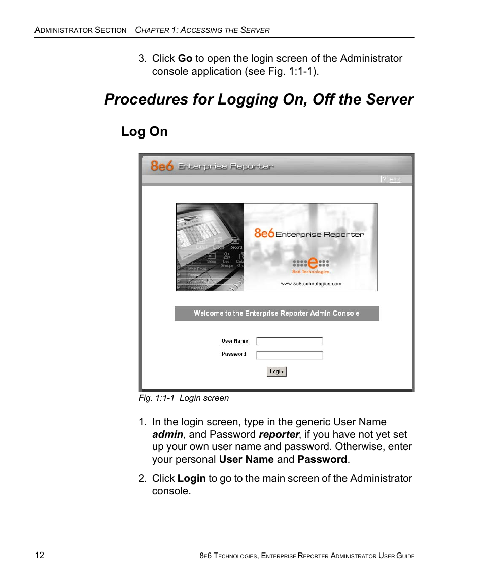 Procedures for logging on, off the server, Log on | 8e6 Technologies ER 4.0 User Manual | Page 20 / 118