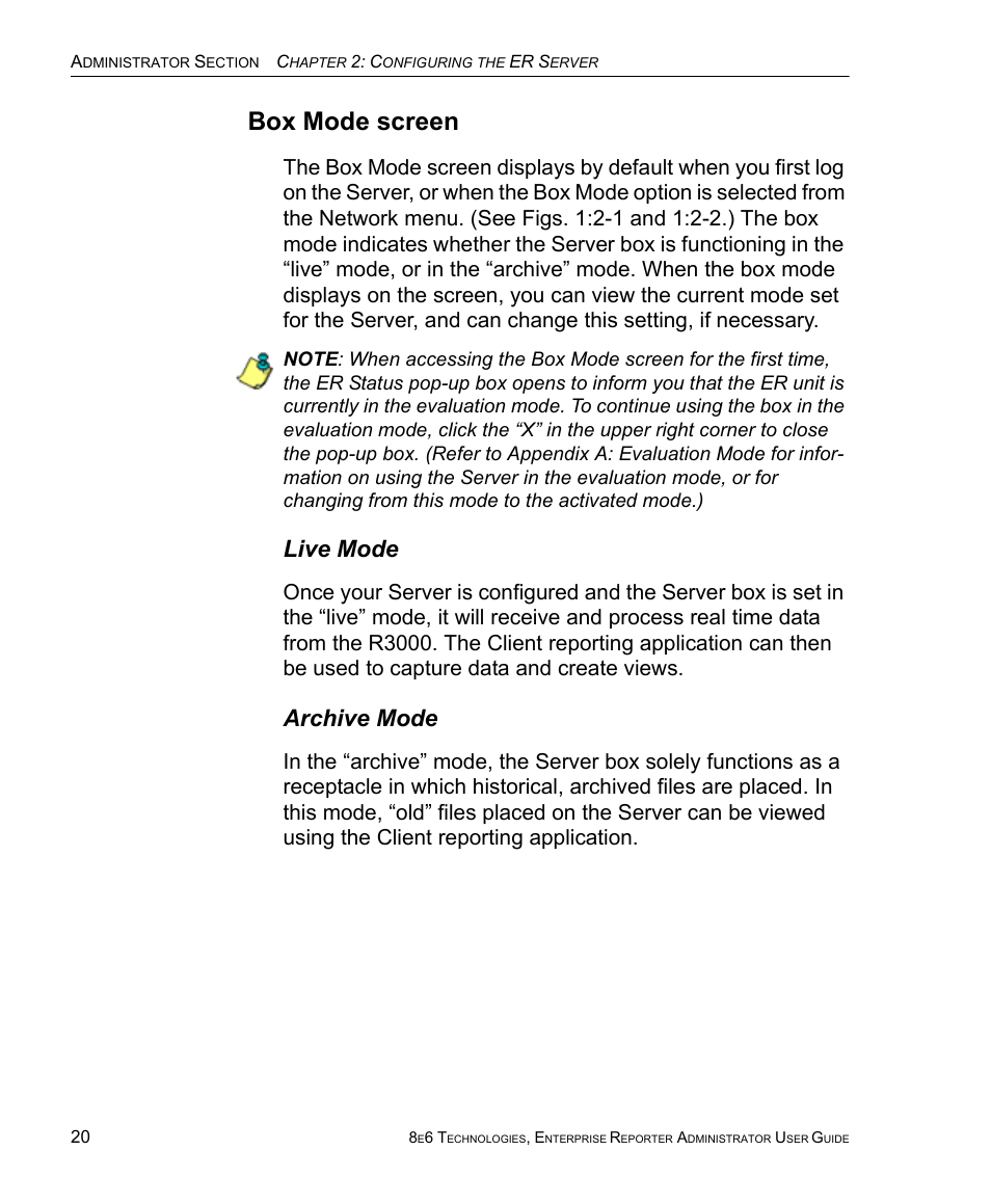 Box mode screen, Live mode, Archive mode | Live mode archive mode | 8e6 Technologies ER 4.0 User Manual | Page 28 / 118