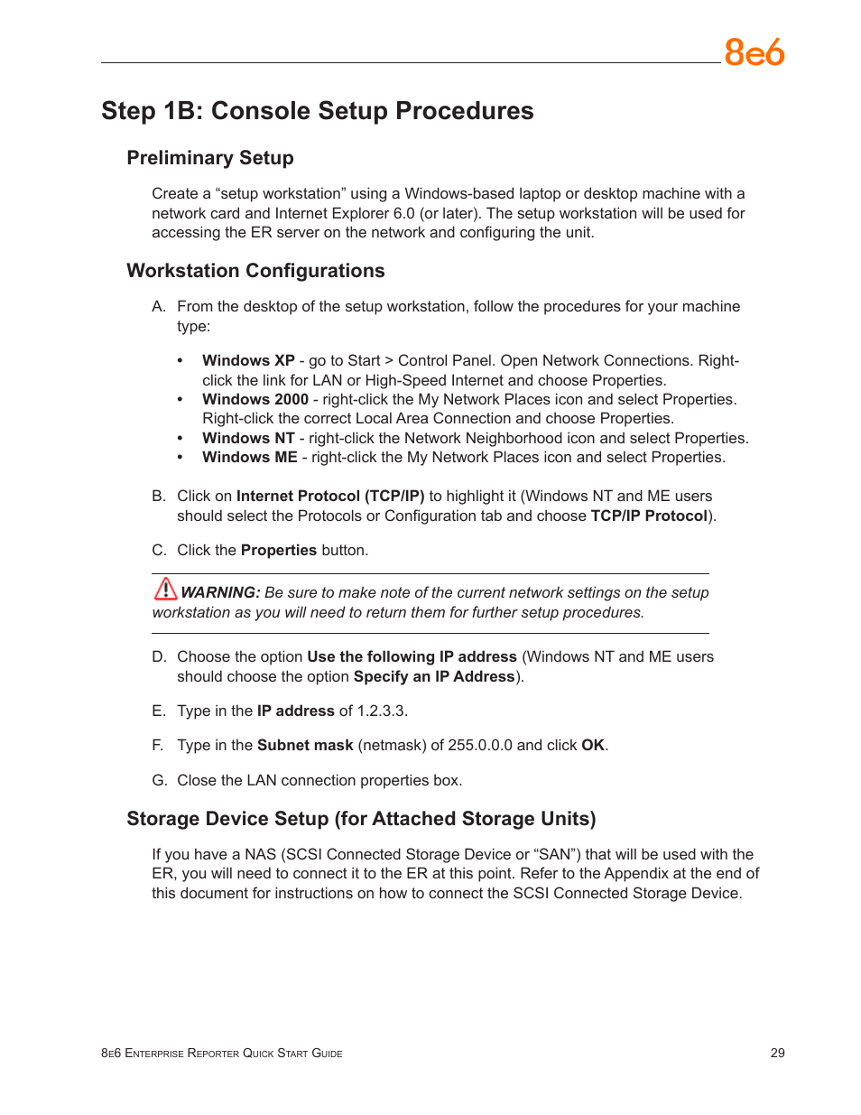 Step 1b: console setup procedures, Preliminary setup, Workstation configurations | Storage device setup (for attached storage units) | 8e6 Technologies ER3-100 (5K02-55) User Manual | Page 33 / 74