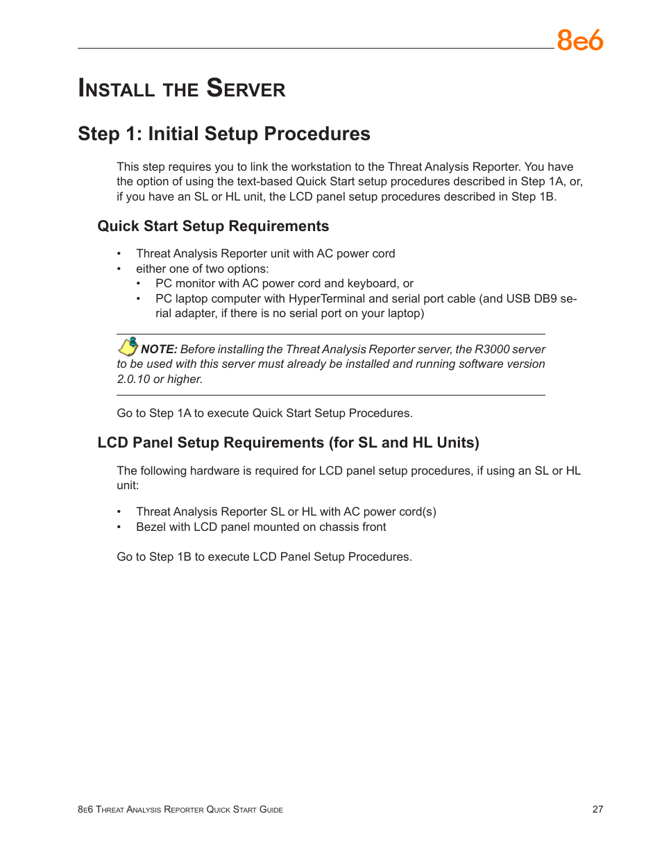 Install the server, Step 1: initial setup procedures, Nstall | Erver, Quick start setup requirements, Lcd panel setup requirements (for sl and hl units) | 8e6 Technologies Threat Analysis Reporter TAR User Manual | Page 31 / 76