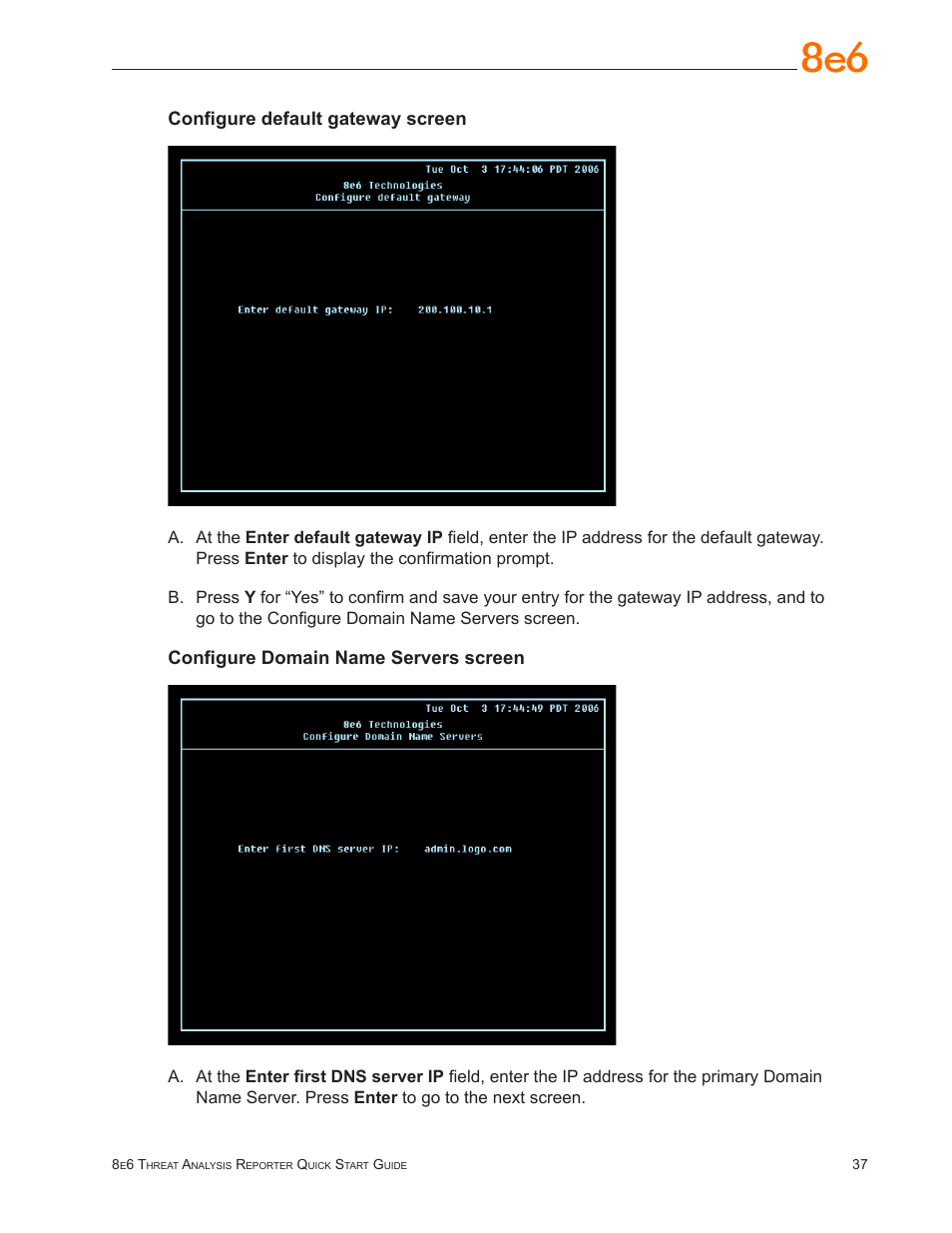 Configure default gateway screen, Configure domain name servers screen | 8e6 Technologies Threat Analysis Reporter TAR User Manual | Page 41 / 76